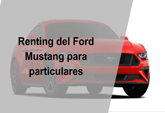 Renting del Ford Mustang para particulares